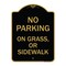 Signmission No Parking on Grass or Sidewalk Parking Sign, Black & Gold Aluminum Sign, 18" x 24", BG-1824-23698 A-DES-BG-1824-23698 - alternate 1